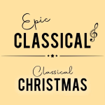 EPIC CLASSICAL - Classical Christmas