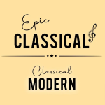 EPIC CLASSICAL - Modern Classical