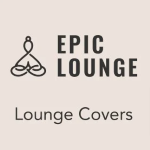 Epic Lounge - Lounge Covers