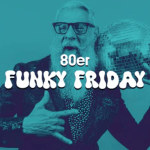 Radio Ton 80er Funky Friday